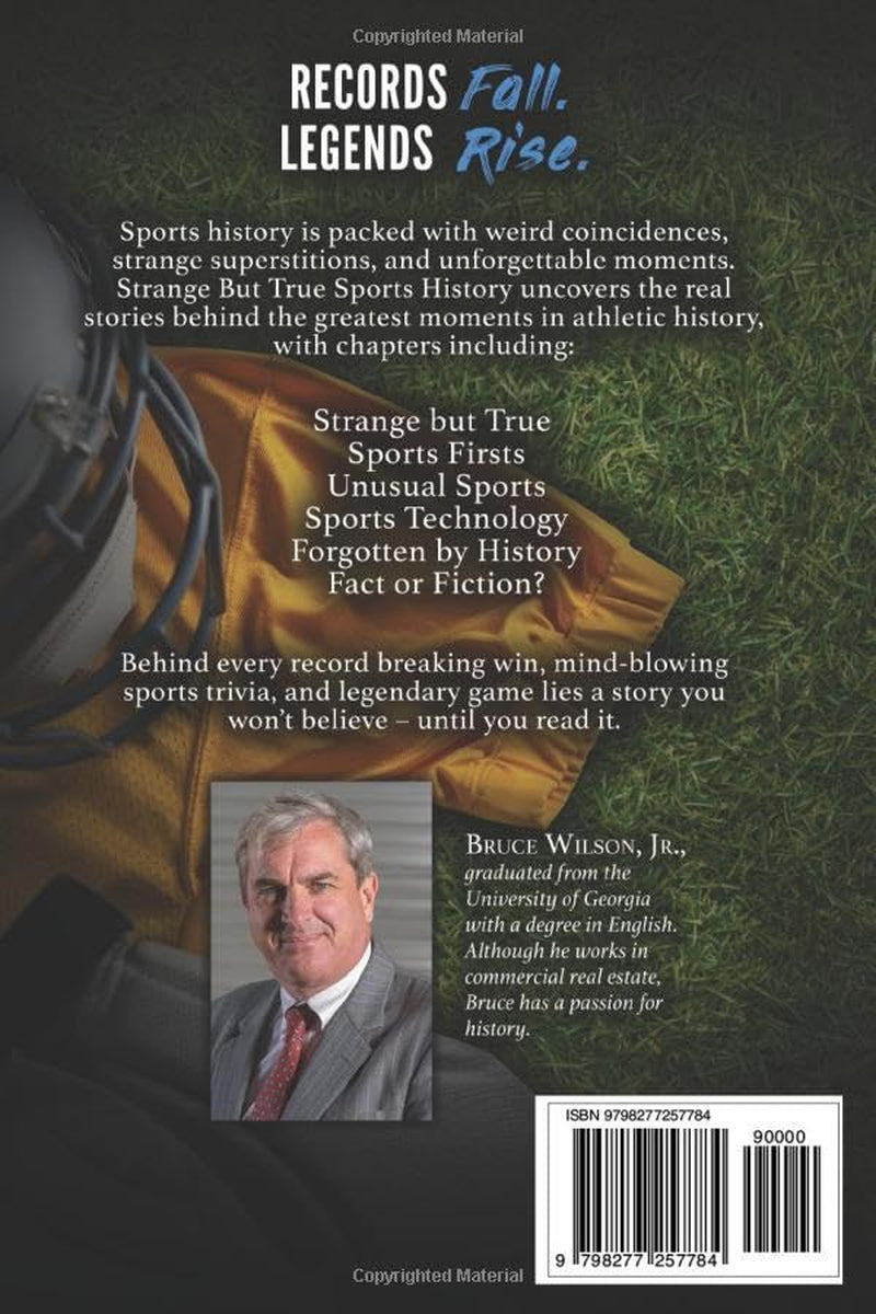 Strange But True Sports History: Inspiring Athletes, Sports Fun Facts, and Weird Sports Trivia
