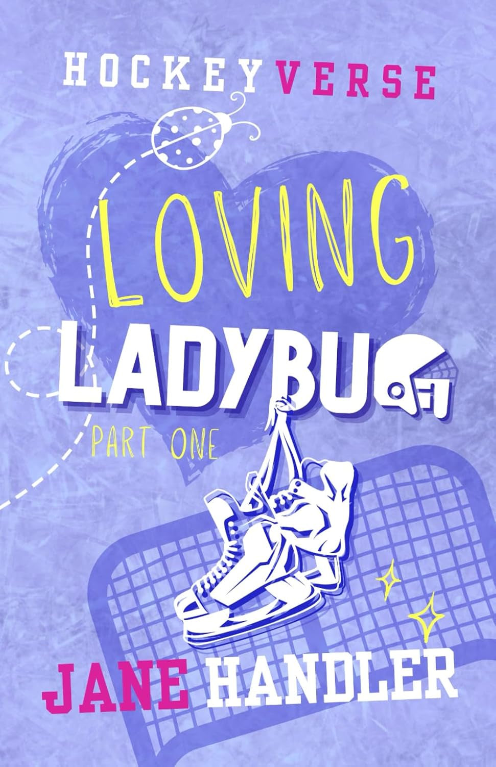 Loving Ladybug, Part One: A Why Choose Omegaverse Friends to Lovers Hockey Romance (HockeyVerse)