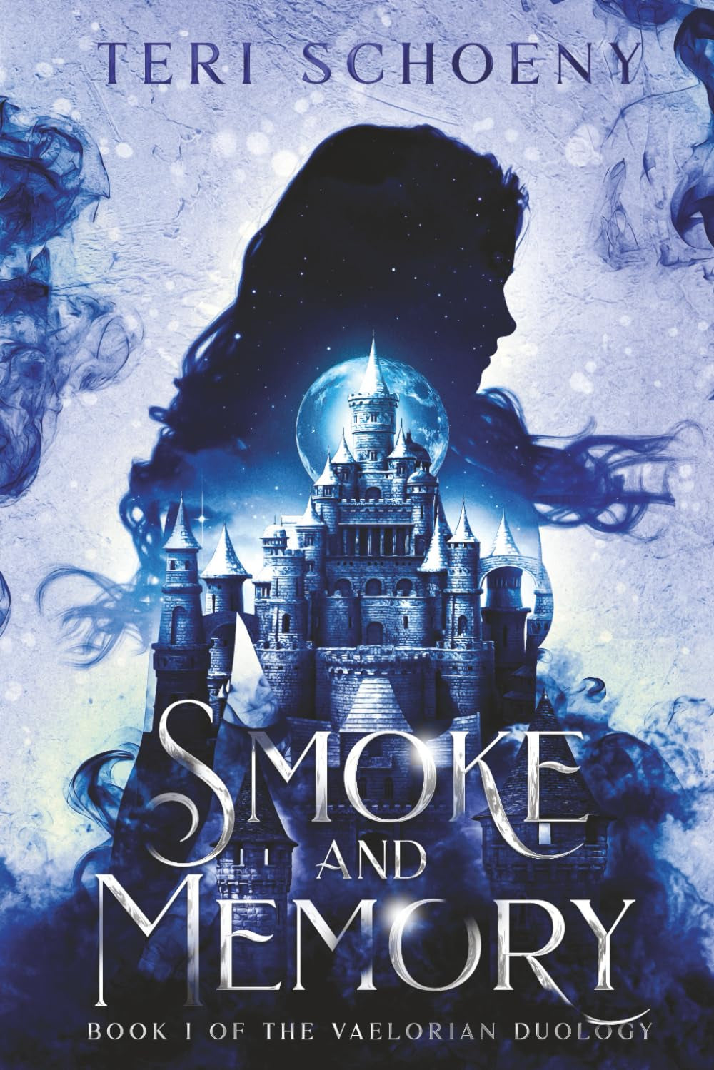 Smoke and Memory (The Vaelorian Duology)