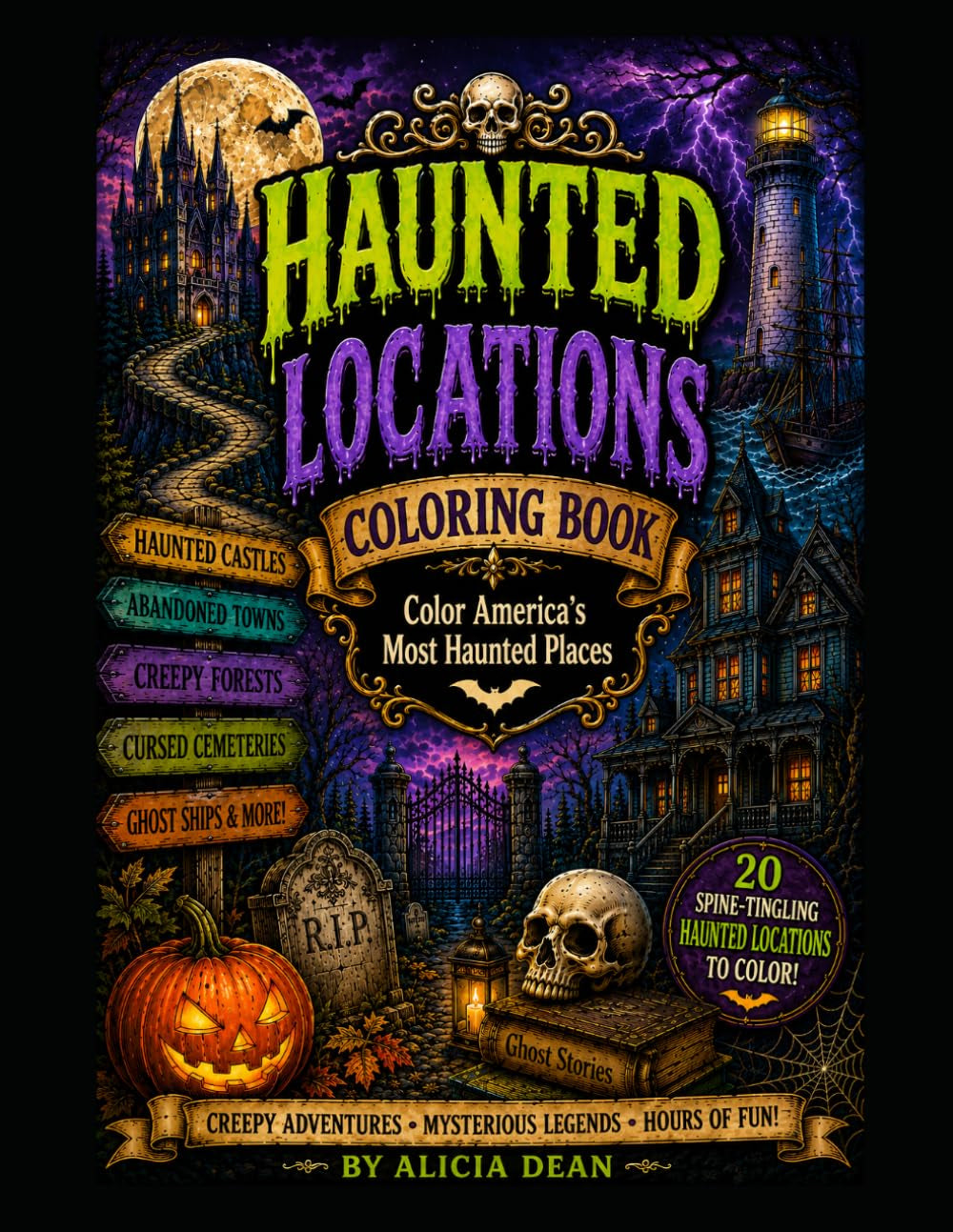 Haunted Places Around the World Coloring Book: 20 Spine-Tingling Haunted Locations to Color!