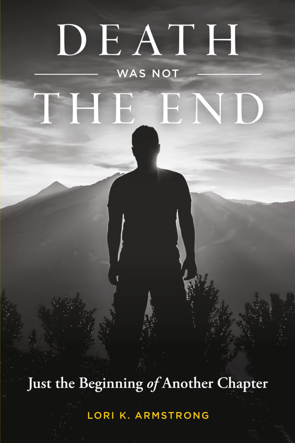 Death Was Not The End: Just the Beginning of Another Chapter