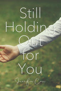 Still Holding Out for You (Real American Country)