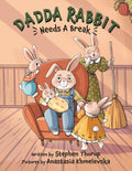 Dadda Rabbit Needs A Break