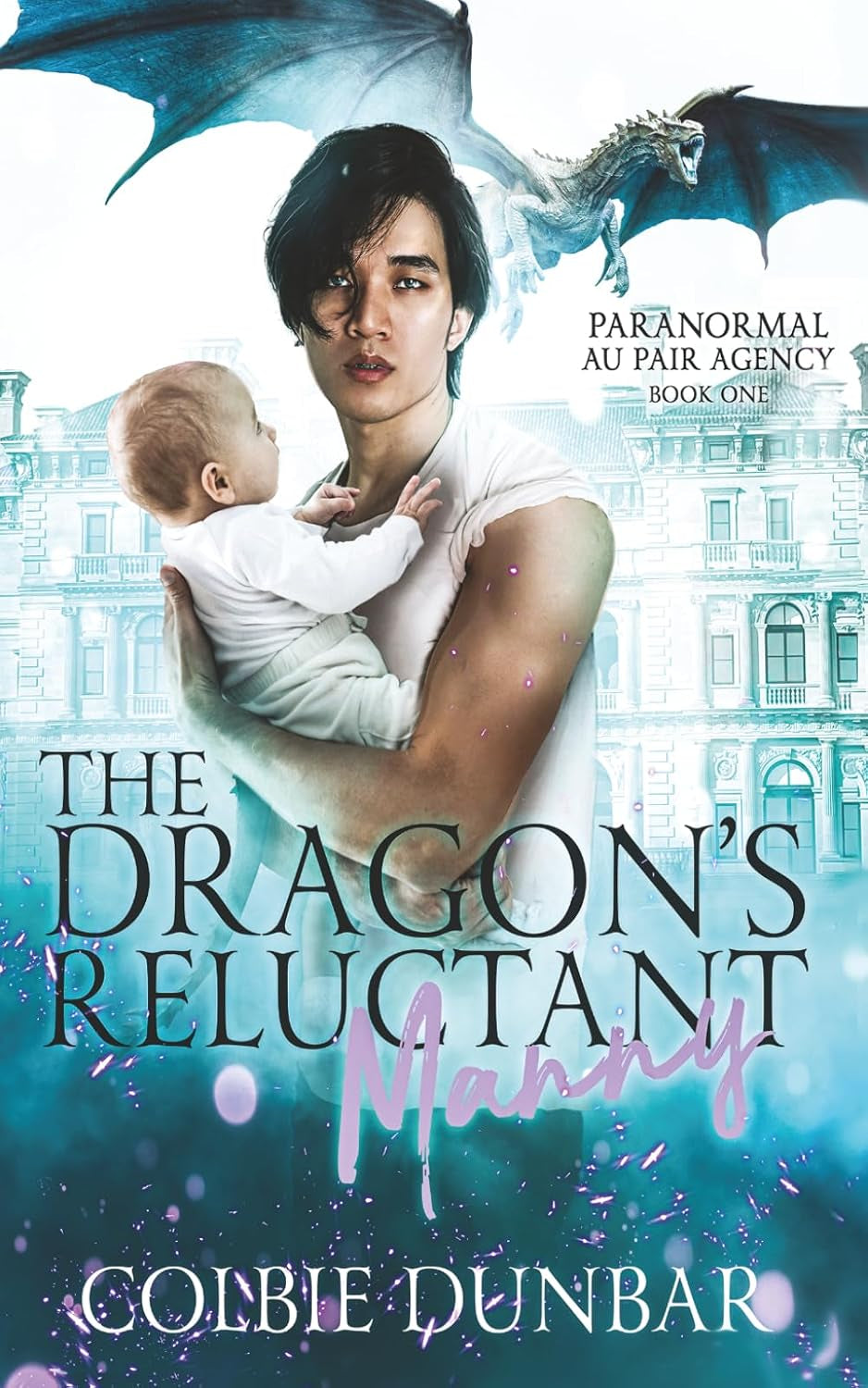 The Dragon's Reluctant Manny: An M/M Mpreg Shifter Romance (Paranormal Au Pair Agency)