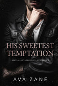 His Sweetest Temptation: A Forced Proximity Romance (Bratva Brotherhood)