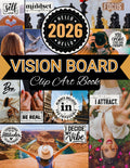 Vision Board Clip Art Book: Vision Board Supplies with 600+ Inspiring Pictures, Quotes & Strong Affirmations For Goal Setting, Manifestation and Positive Energy