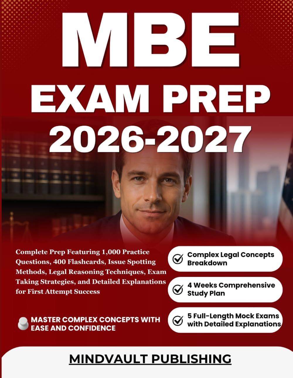 MBE EXAM PREP 2026-2027: Complete Prep Featuring 1,000 Practice Questions, 400 Flashcards, Issue Spotting Methods, Legal Reasoning Techniques, Exam ... Explanations for First Attempt Success