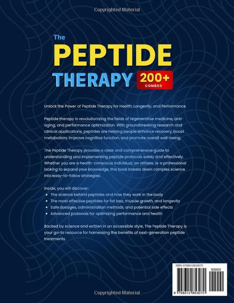 The Peptide Therapy: Science-Backed Handbook for Advanced Peptides | Protocols, Dosages, and 200+ Combos for Fat Loss, Muscle Growth, Longevity, and Immune Boost