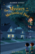 Robbie Jones and the Mystery of the Mechanical Bed (Robbie Jones Mysteries)