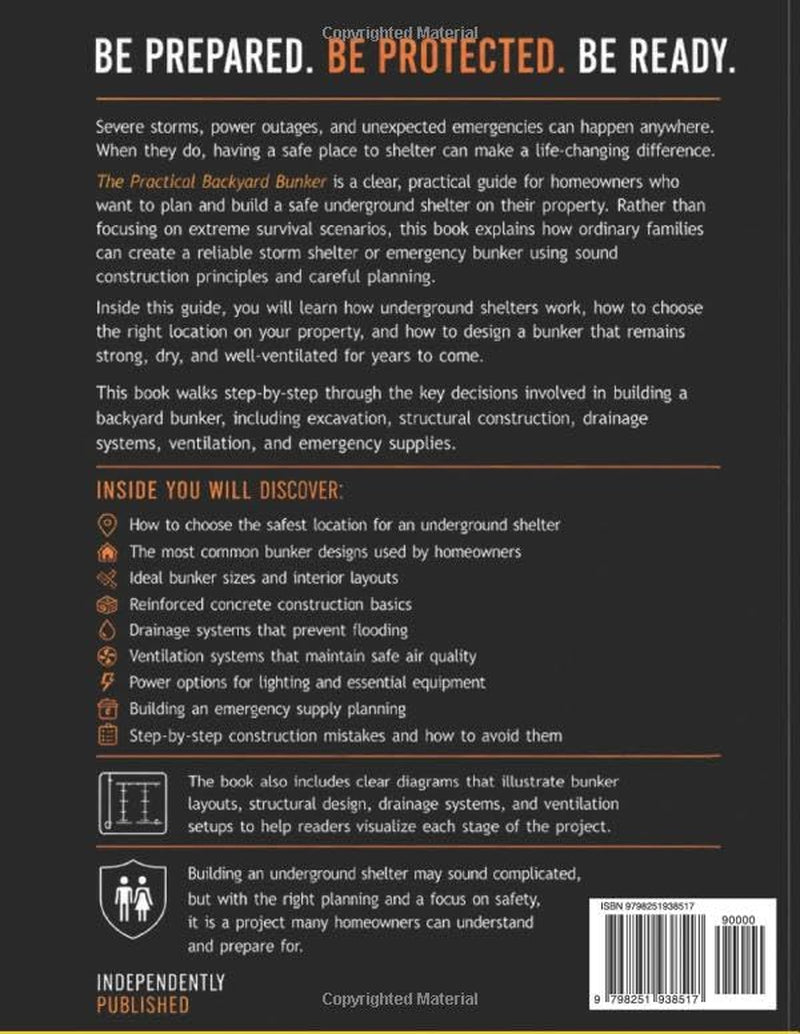 The Practical Backyard Bunker: A Homeowner’s Guide to Planning and Building a Safe Underground Shelter