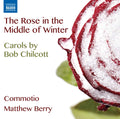 Rose in the Middle of Winter - Carols By Bob