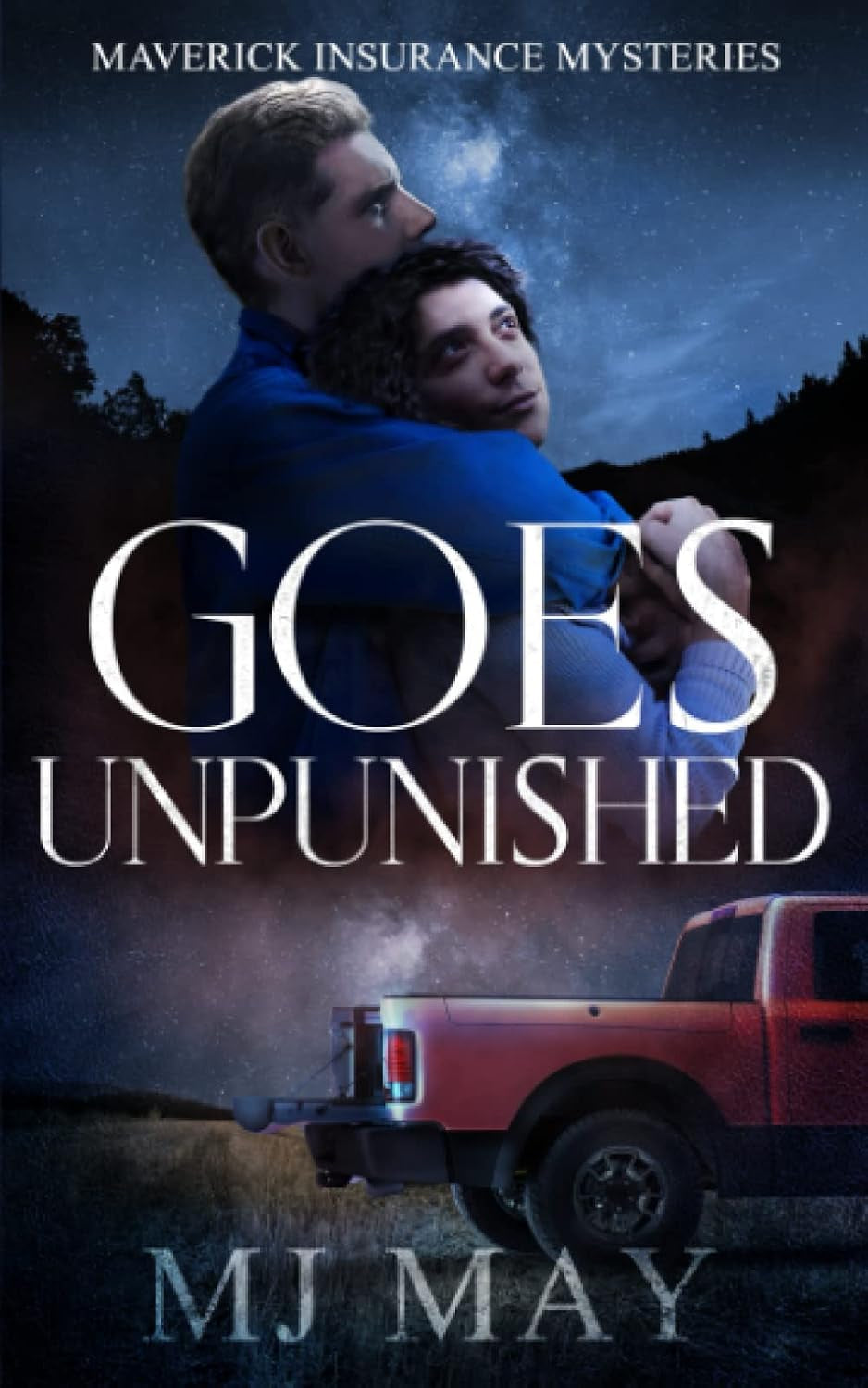 Goes Unpunished: Maverick Insurance Mysteries II