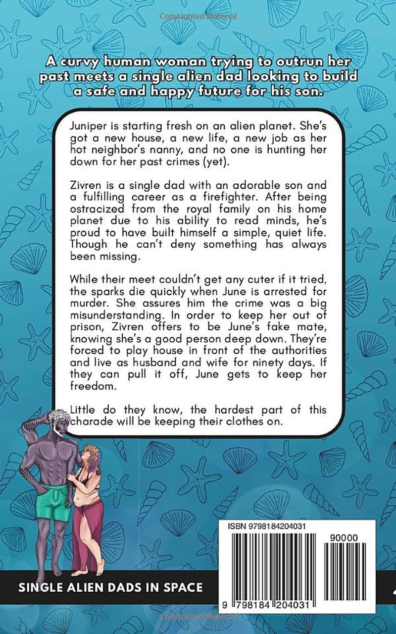 Rescued by the Alien Dad: (A Spicy, Single Dad Sci-Fi Romance)