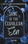 Song of the Cerulean Sea: A Dark Why-Choose Little Mermaid Retelling (Twisted Curses: A Collection of Dark Fairytale Retellings)