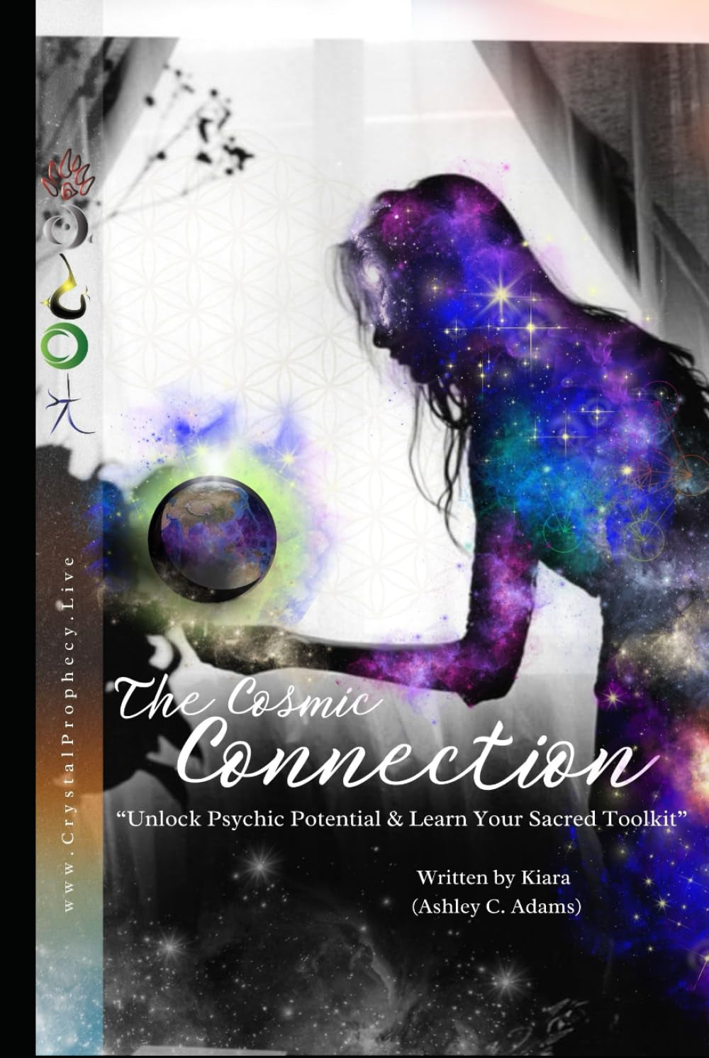 The Cosmic Connection: Unlock Psychic Potential & Learn Your Sacred Toolkit