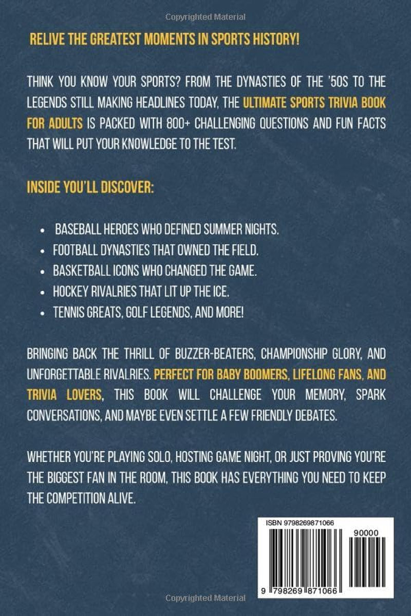 Ultimate Sports Trivia Book For Adults: 800+ Questions That Separate The True Fans From The Pretenders