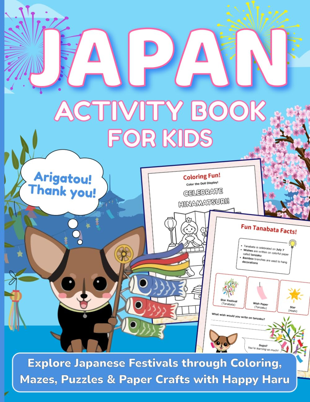 Japan Activity Book for Kids: Explore Japanese Festivals through Coloring, Mazes, Puzzles & Paper Crafts with Happy Haru