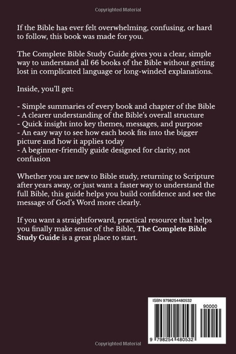 The Complete Bible Study Guide: Understand All 66 Books Fast