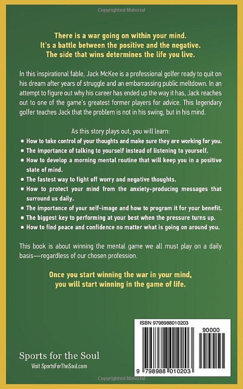 The Mental Game: Winning the War Within Your Mind (Sports for the Soul)