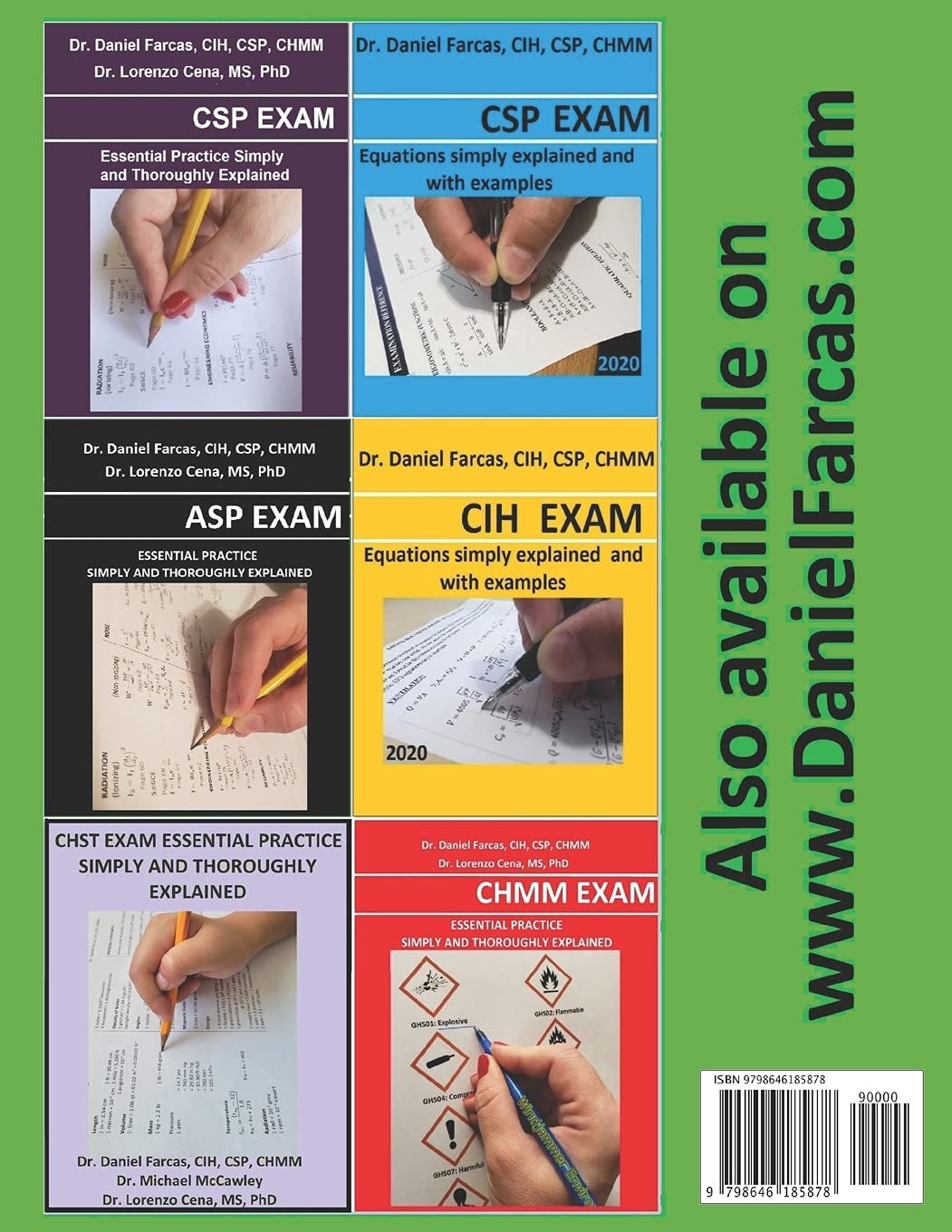 CIH EXAM ESSENTIAL PRACTICE SIMPLY AND THOROUGHLY EXPLAINED (The Certified Occupational and Environmental Health Professional by Dr. Daniel Farcas CIH, CSP, CHMM)