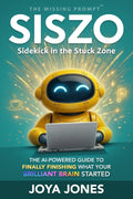 SISZO: Sidekick in the Stuck Zone (The Missing Prompt)