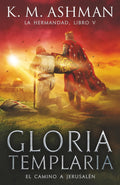 La Hermandad - Libro V: Gloria templaria