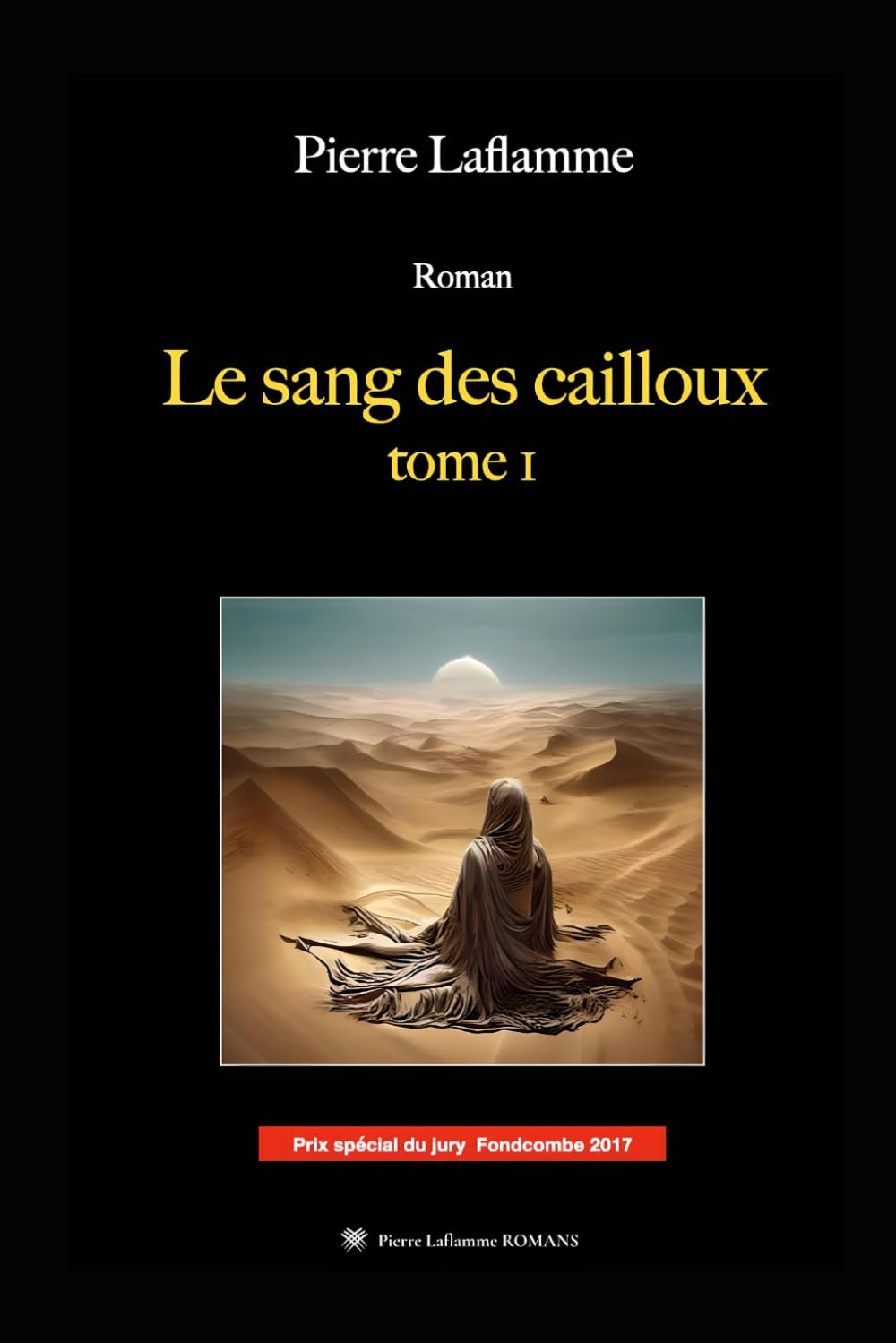 LE SANG DES CAILLOUX (French Edition)