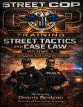 Street Tactics and Case Law Volume 1: Expanded and Updated Edition (Street Tactics & Case Law Series)