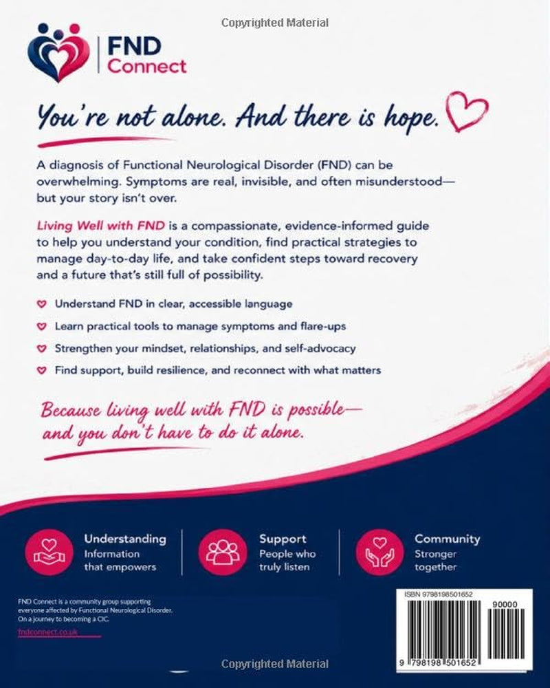 Living Well with FND: Understanding, Surviving, and Rebuilding Life with Functional Neurological Disorder