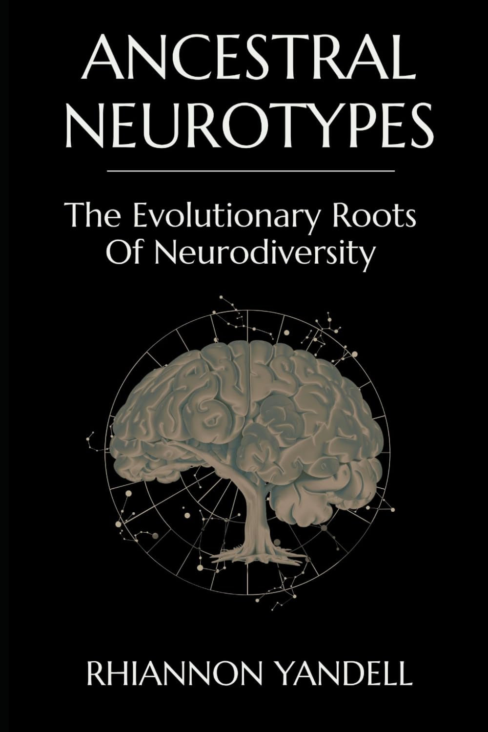 Ancestral Neurotypes: The Evolutionary Roots of Neurodiversity