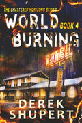 World Burning 4 (Shattered Horizons)