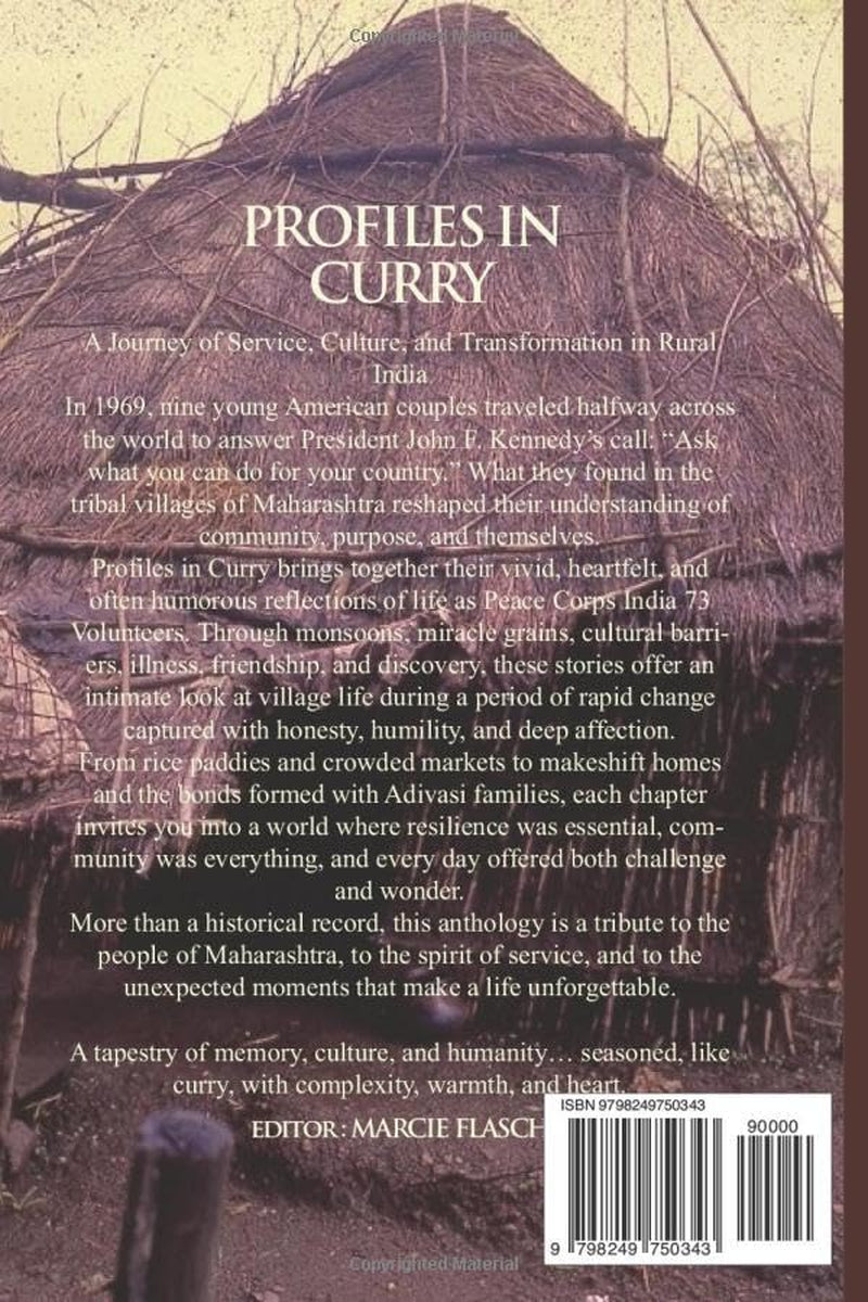 PROFILES IN CURRY: Life in Maharashtra, India, as seen through the eyes of the Peace Corps Volunteers from 1969-1971