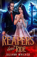 Reapers Don't Ride: An Urban Fantasy Romantic Comedy (Singsong City)