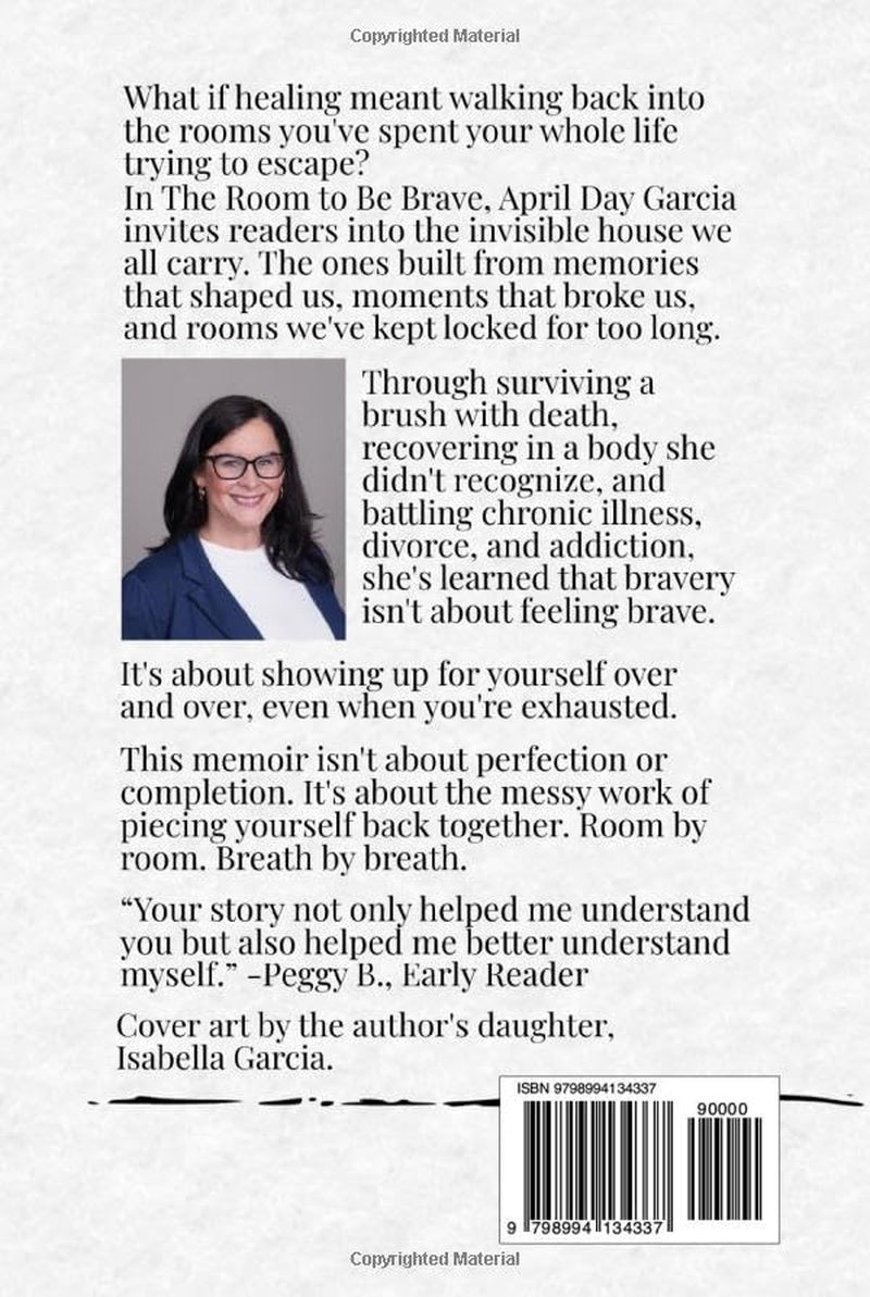 The Room to Be Brave: Sometimes the way forward begins with going back.