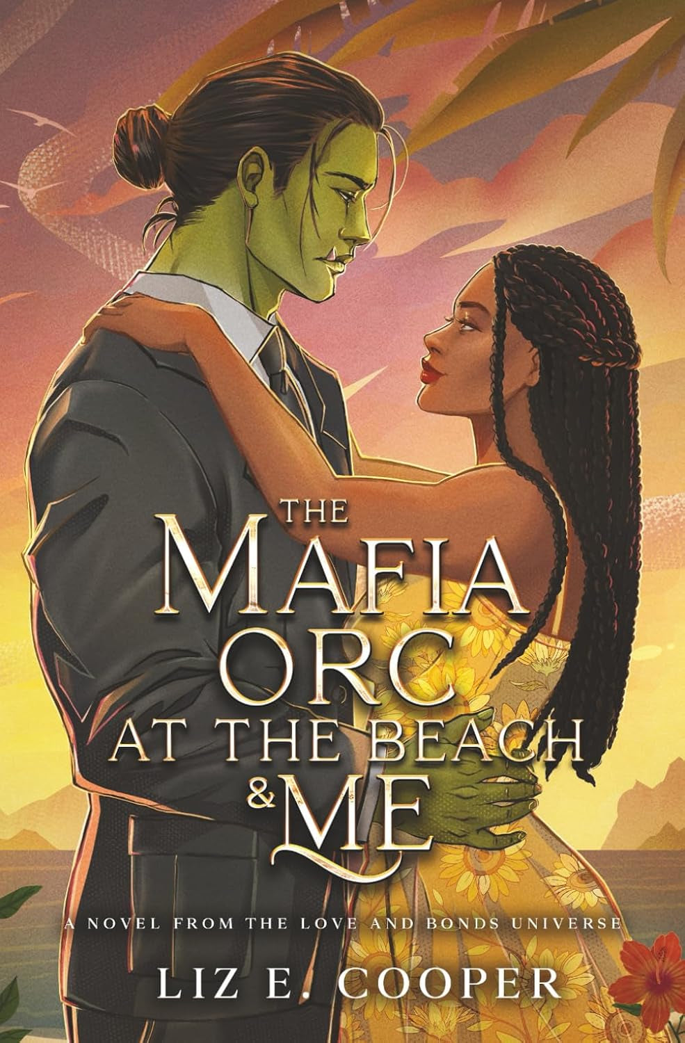 The Mafia Orc At The Beach And Me: A Dark-ish Friends to Lovers Romance Novella (Obsessed Mates)