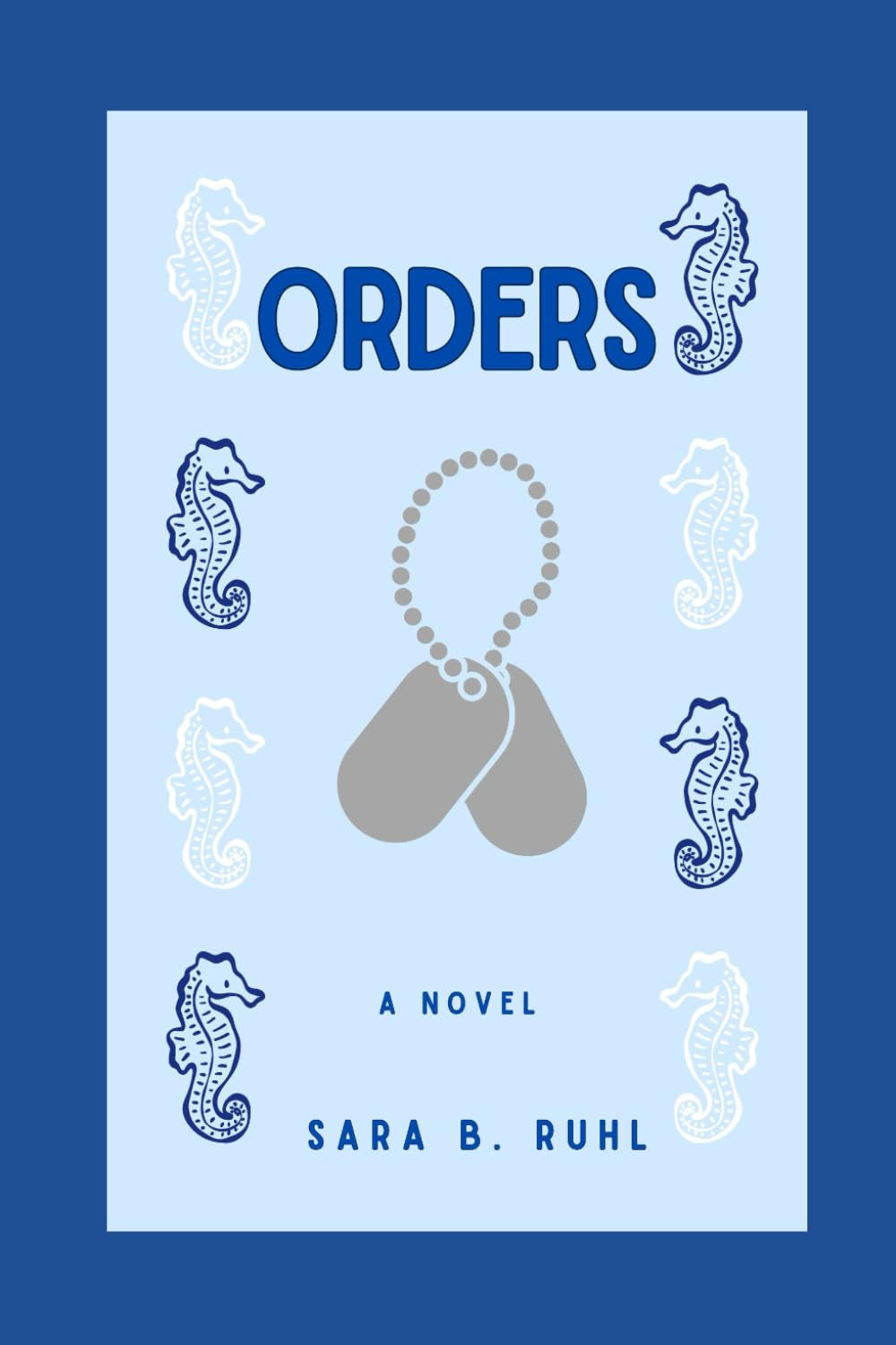 Orders: A Novel
