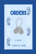 Orders: A Novel
