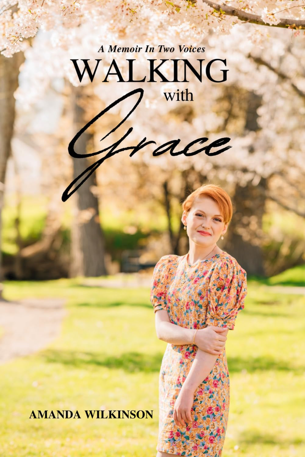Walking With Grace: A Memoir In Two Voices