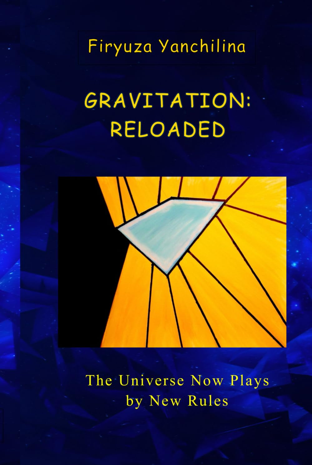 GRAVITATION: RELOADED: The Universe Now Plays by New Rules