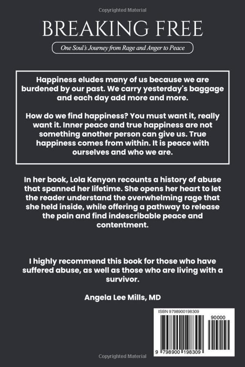 Breaking Free: One Soul’s Journey from Rage and Anger to Peace