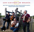 Button Accordion and Bandoneon Music From Northern Uruguay