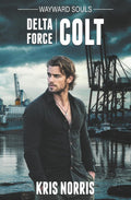 Delta Force: Colt (Wayward Souls)