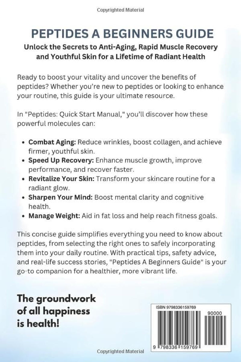 Peptides A Beginners Guide: Unlock the Secrets to Anti-Aging Rapid Muscle Recovery and Youthful Skin for Optimal Health and Longevity (Peptide Wellness Collection)
