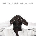 ALWAYS STRIVE AND PROSPER Explicit Lyrics