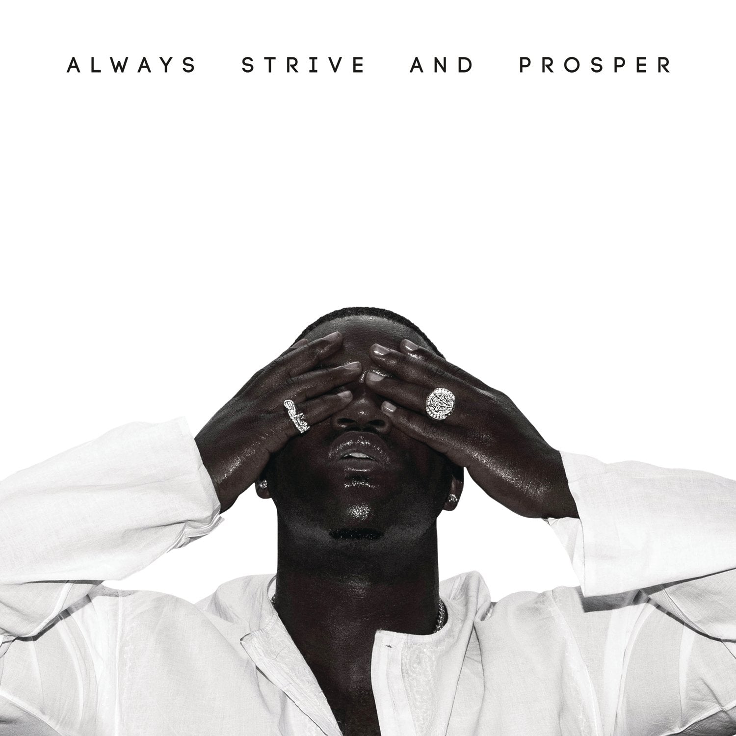 ALWAYS STRIVE AND PROSPER Explicit Lyrics