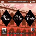 Kiss Me Kate: Accompaniment Tracks without Vocals / Complete Tracks with Guide Vocals