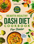 Heart Healthy DASH Diet Cookbook for Seniors: Soft and Quick Low-Sodium Recipes to Lower Blood Pressure and Boost Energy (Italian Edition)