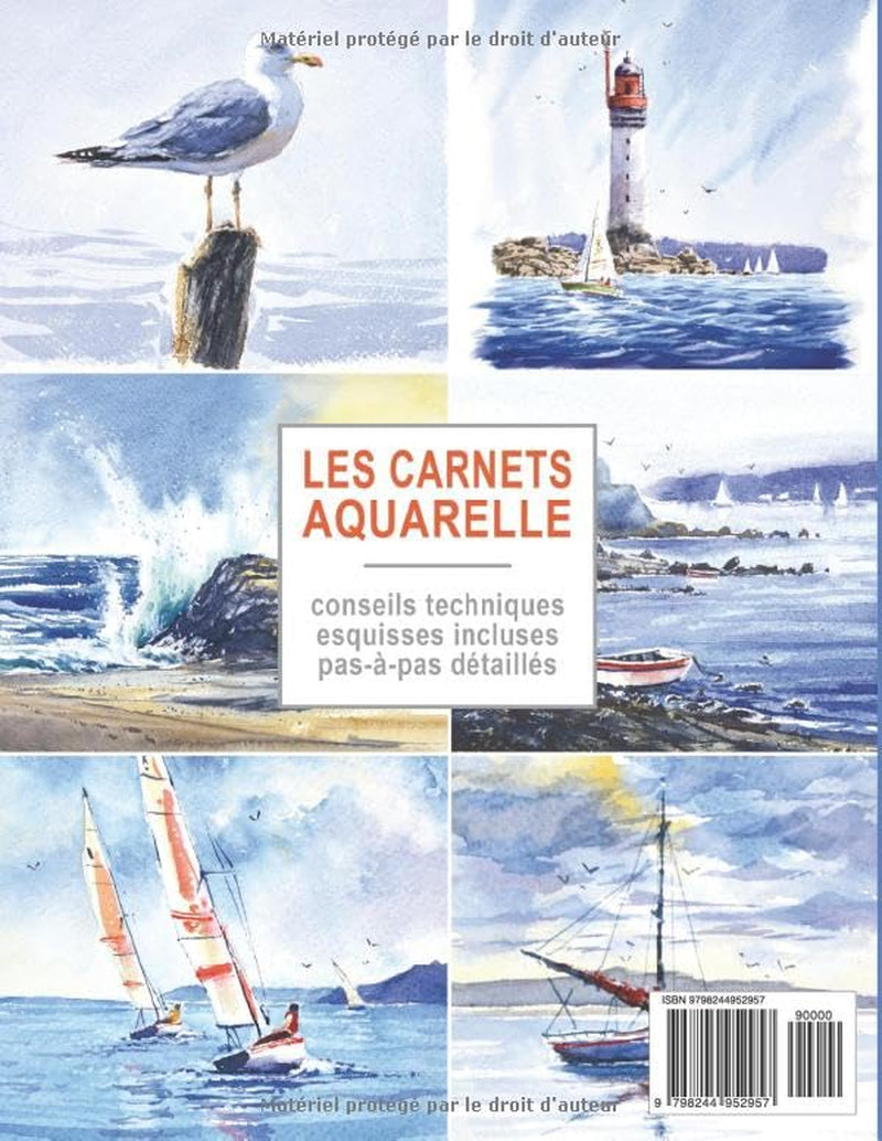 Les carnets aquarelle n°40: Peindre la mer et les bateaux à l'aquarelle (French Edition)