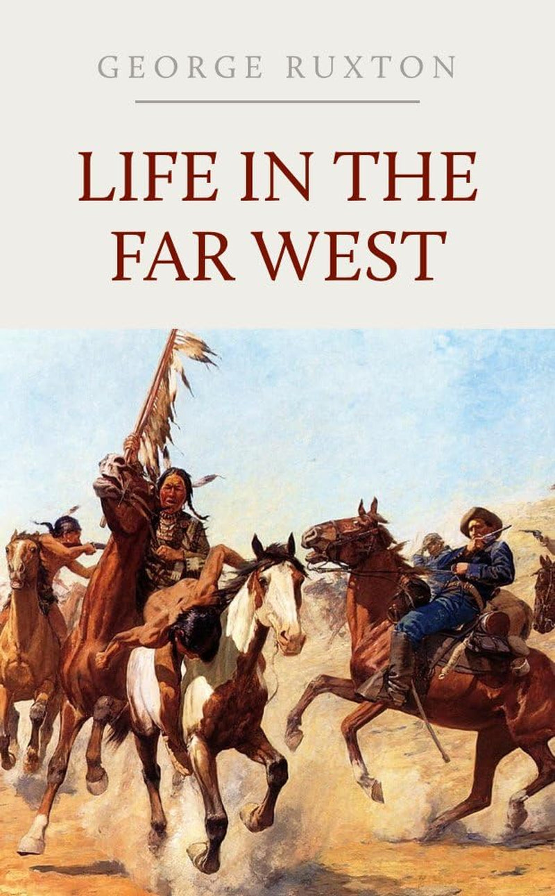 Life in the Far West