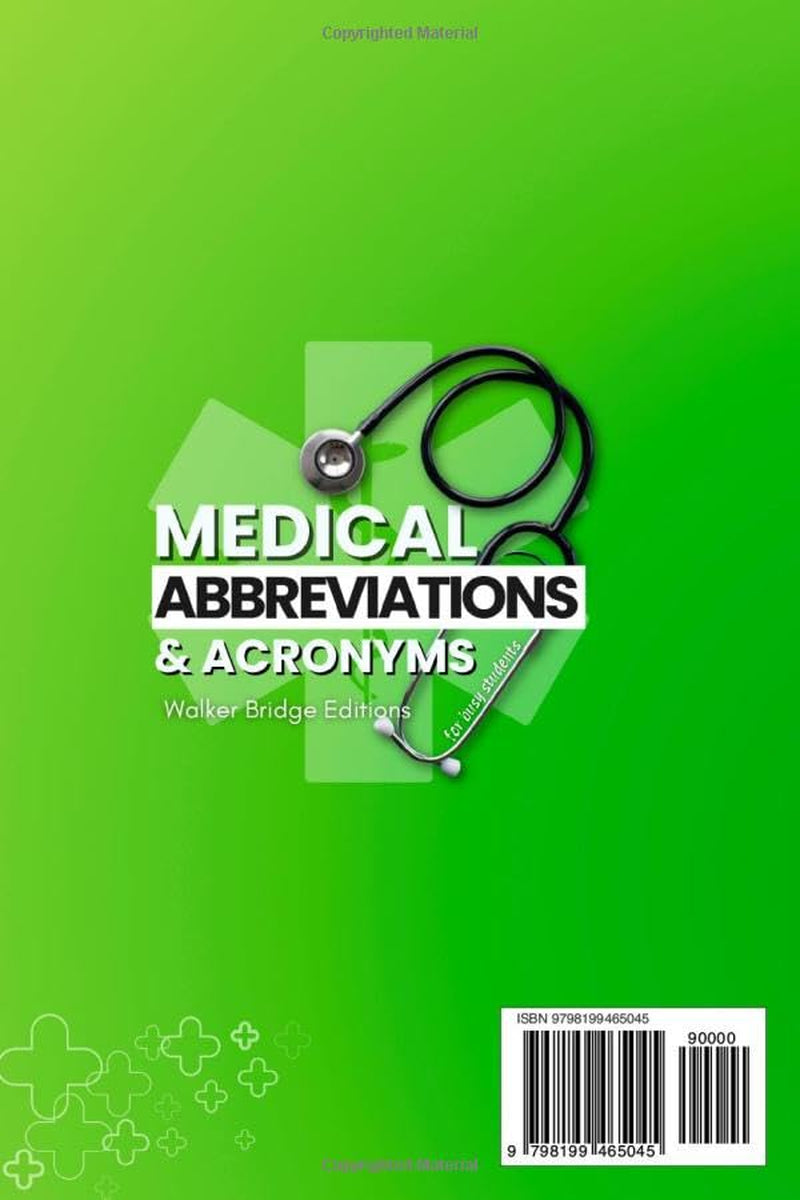 Medical Abbreviations & Acronyms: The Quick Reference for Nursing & Healthcare Students — Common Terms, Charting Shortcuts, and Must-Know "Do-Not-Use" ... & Documentation (Busy Students Series)